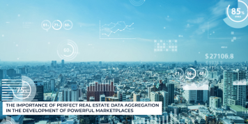 The Importance of Perfect Real Estate Data Aggregation in the Development of Powerful Marketplaces