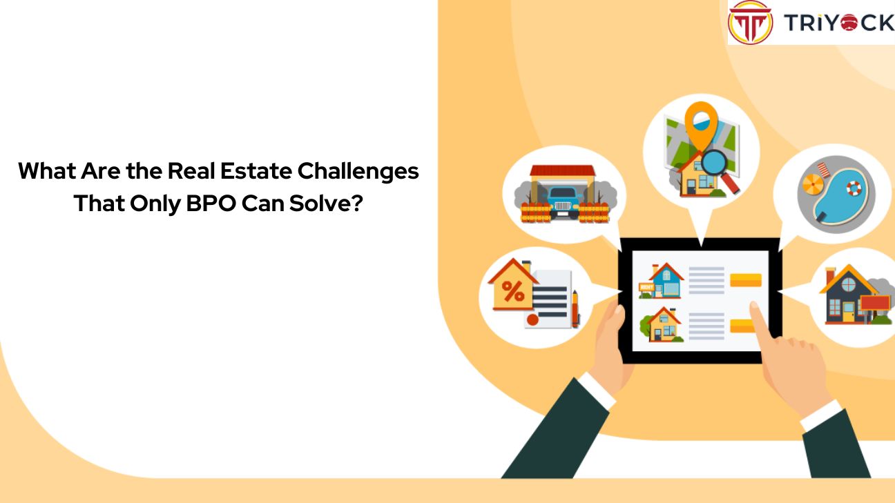 what-are-the-real-estate-challenges-that-only-bpo-can-solve